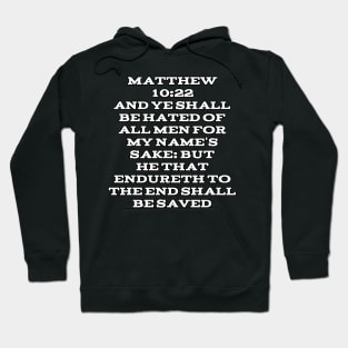 Matthew 10:22 King James Version (KJV) Bible Verse Typography Hoodie